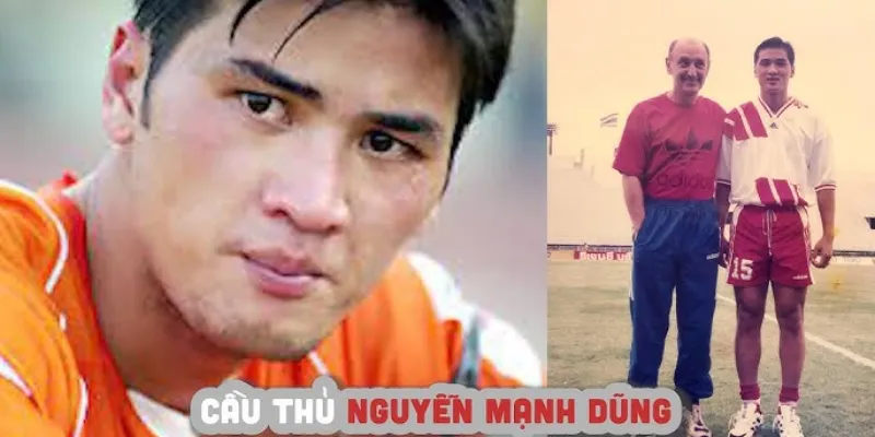 Tiểu sử trung vệ Nguyễn Mạnh Dũng: Sự Nghiệp Quốc Tế Đáng Kỷ Niệm