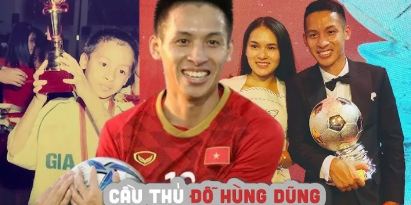 Tiểu Sử Cầu Thủ Hùng Dũngvà những bước chân đầu tiên